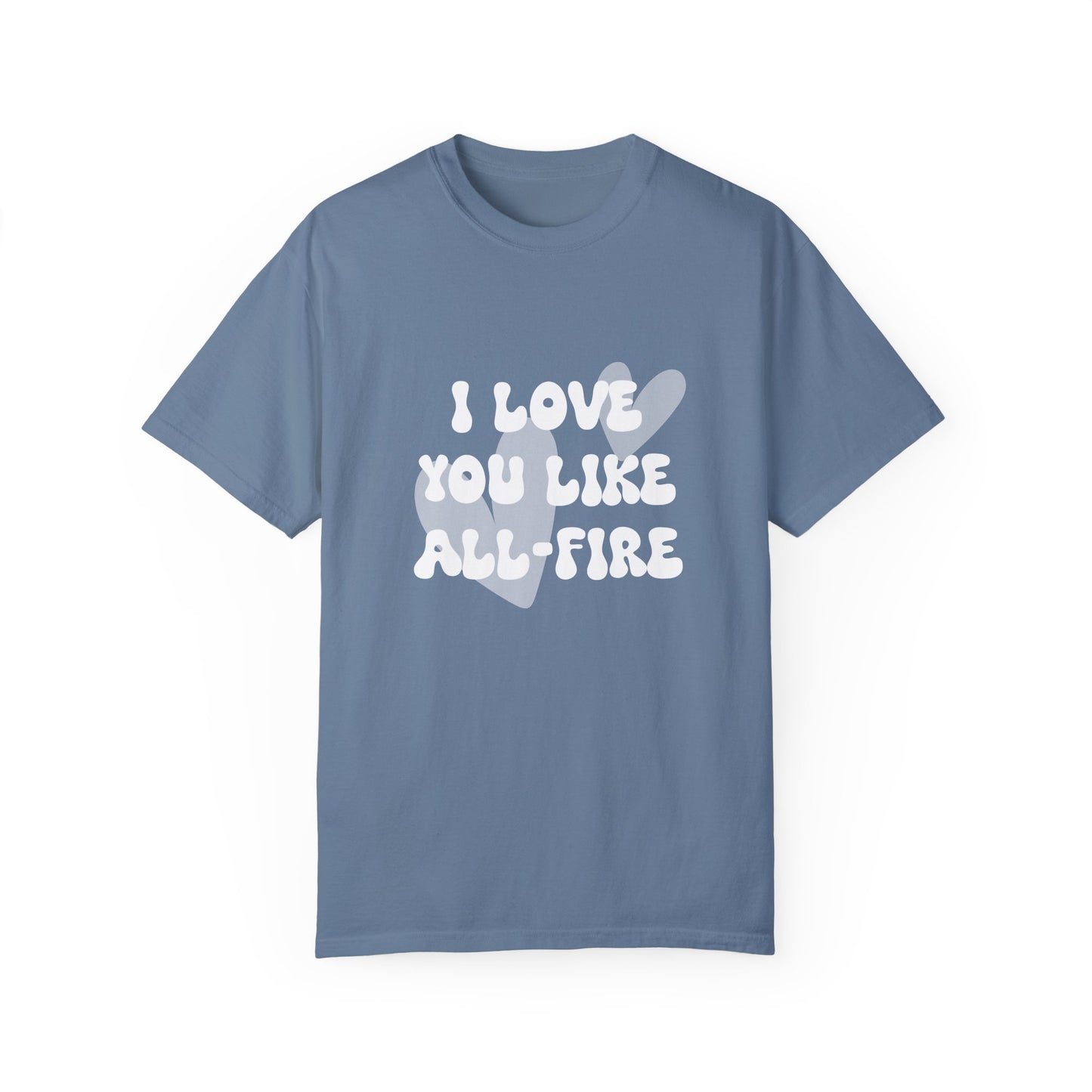 Like All-Fire T-shirt