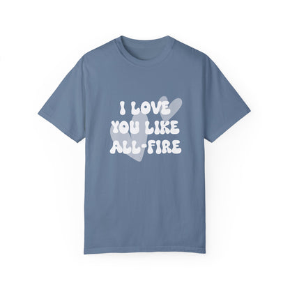 Like All-Fire T-shirt