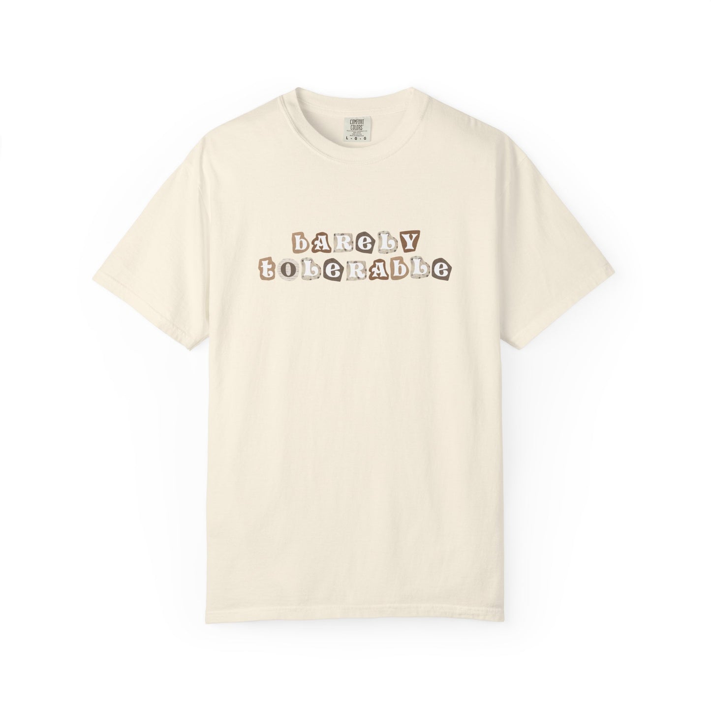 Barely Tolerable T-shirt