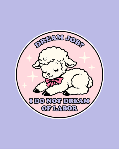 Dream Job Sticker